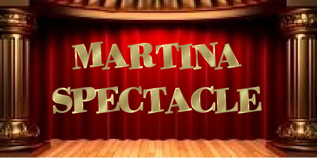 Le Spectacle de Martina
